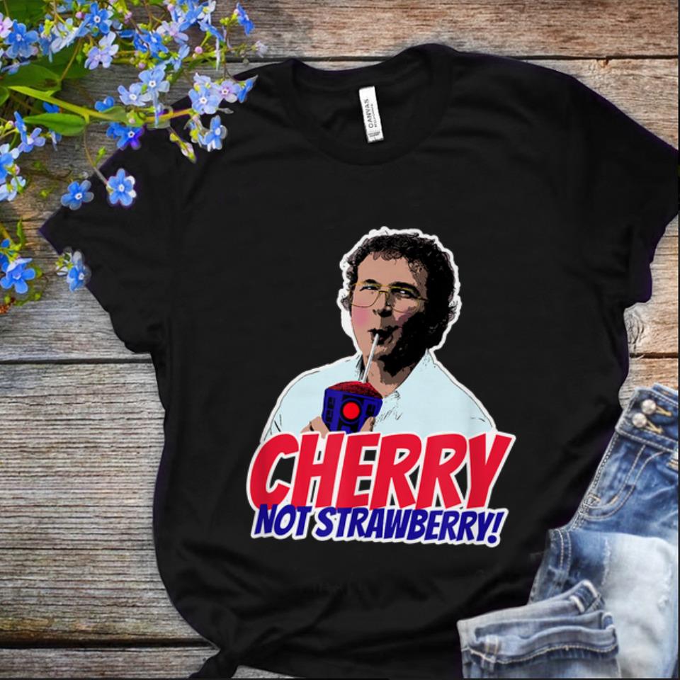  Original Alexei Cherry Not Strawberry shirt