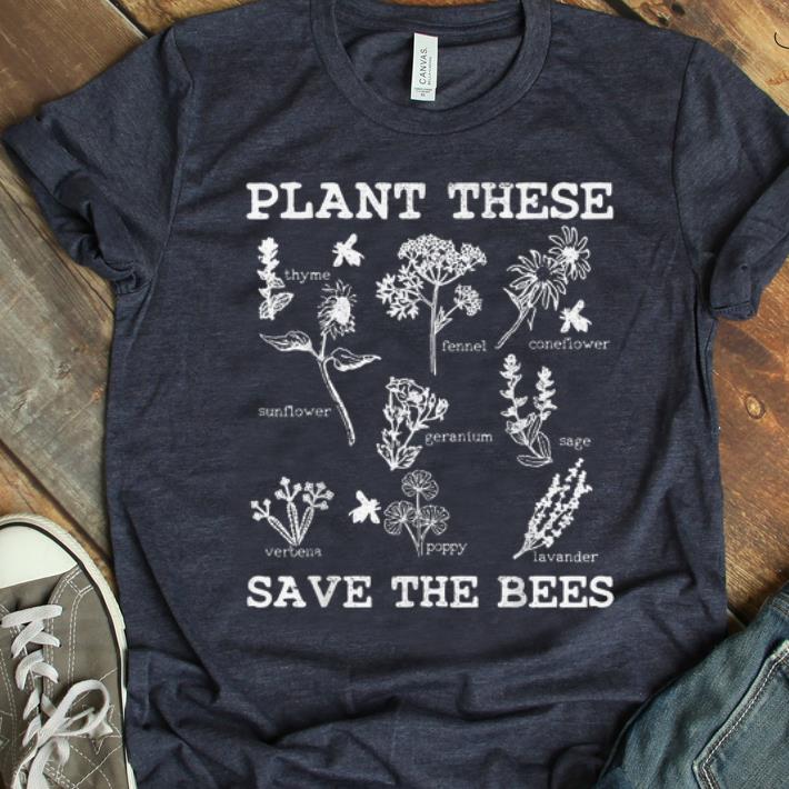 Original Save The Bees Plant These - Beekeeper Nature Environmental shirt