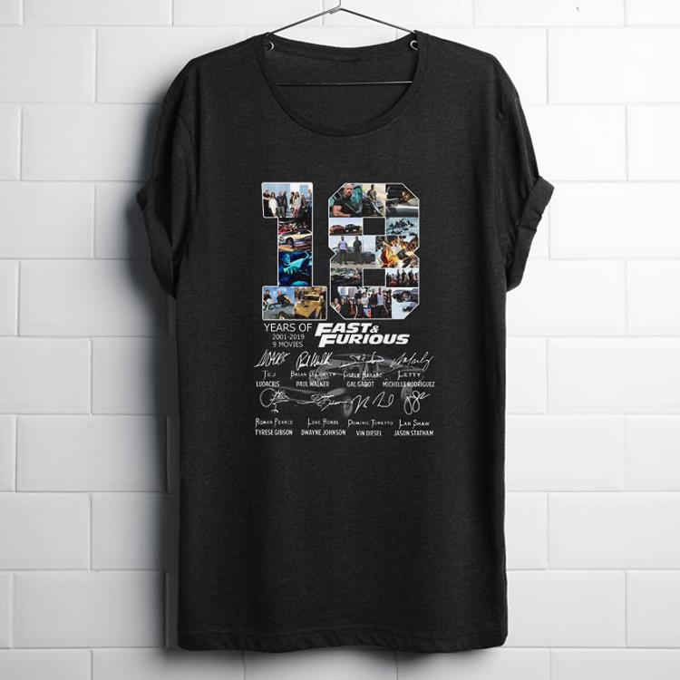 Premium 18 Anniversary Fast And Furious 2001-2019 Signature shirt