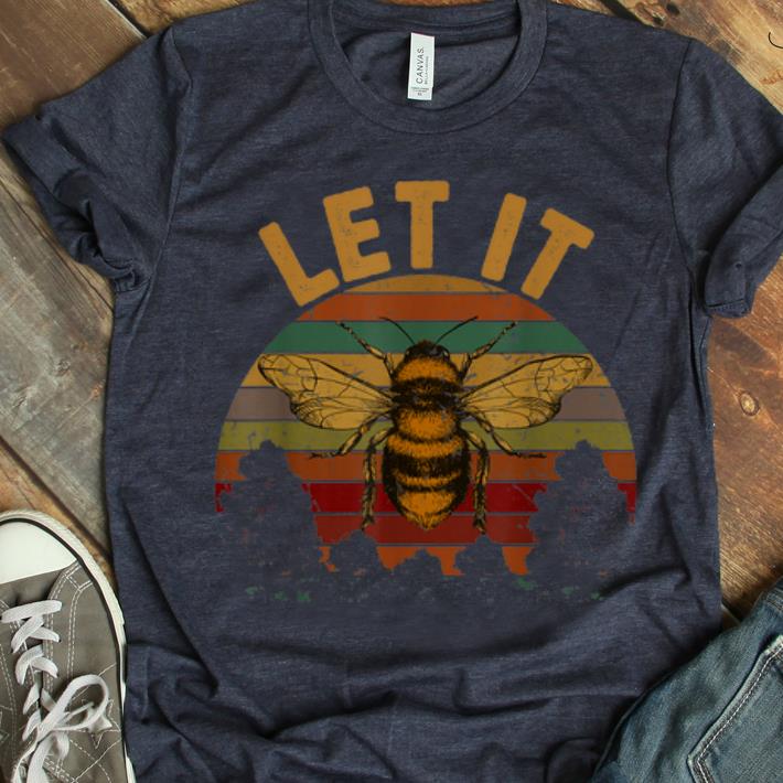 Pretty Let It Bee Vintage Beekeeper For Who Love Bee shirt