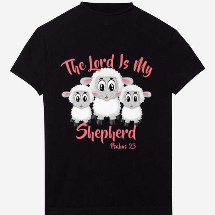 The Lord Is My Shepherd - Psalms 23 Bible Verse Cute Sheep shirt