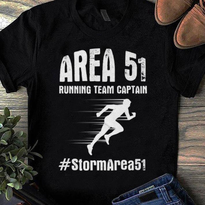 Top Area 51 Running Team Captain - Storm Quote Humor Premium shirt