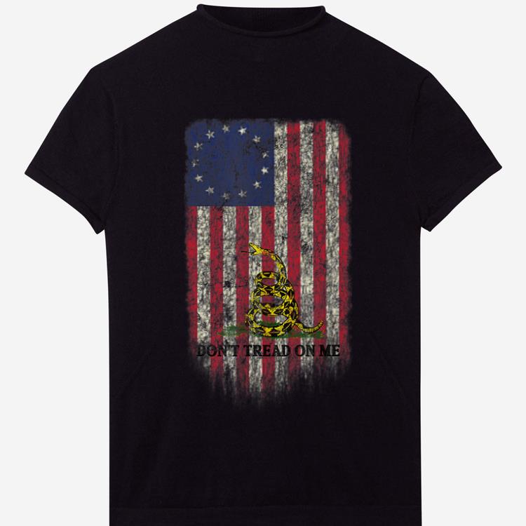 Top Betsy Ross Tread On Me Gadsden Flag Distressed shirt