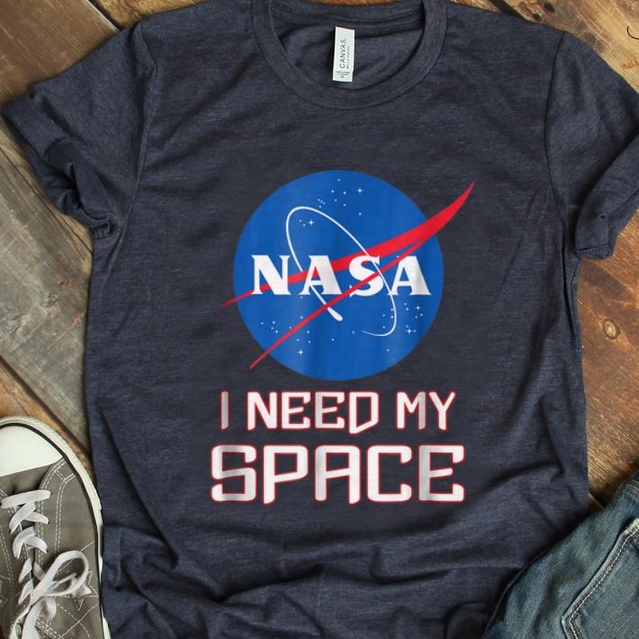  Top NASA logo I need my space shirt