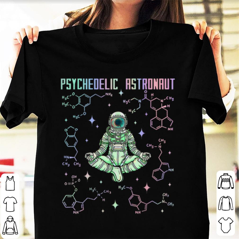 Top Psychedelic Space Astronaut Psychonaut Chemistry Astronaut shirt