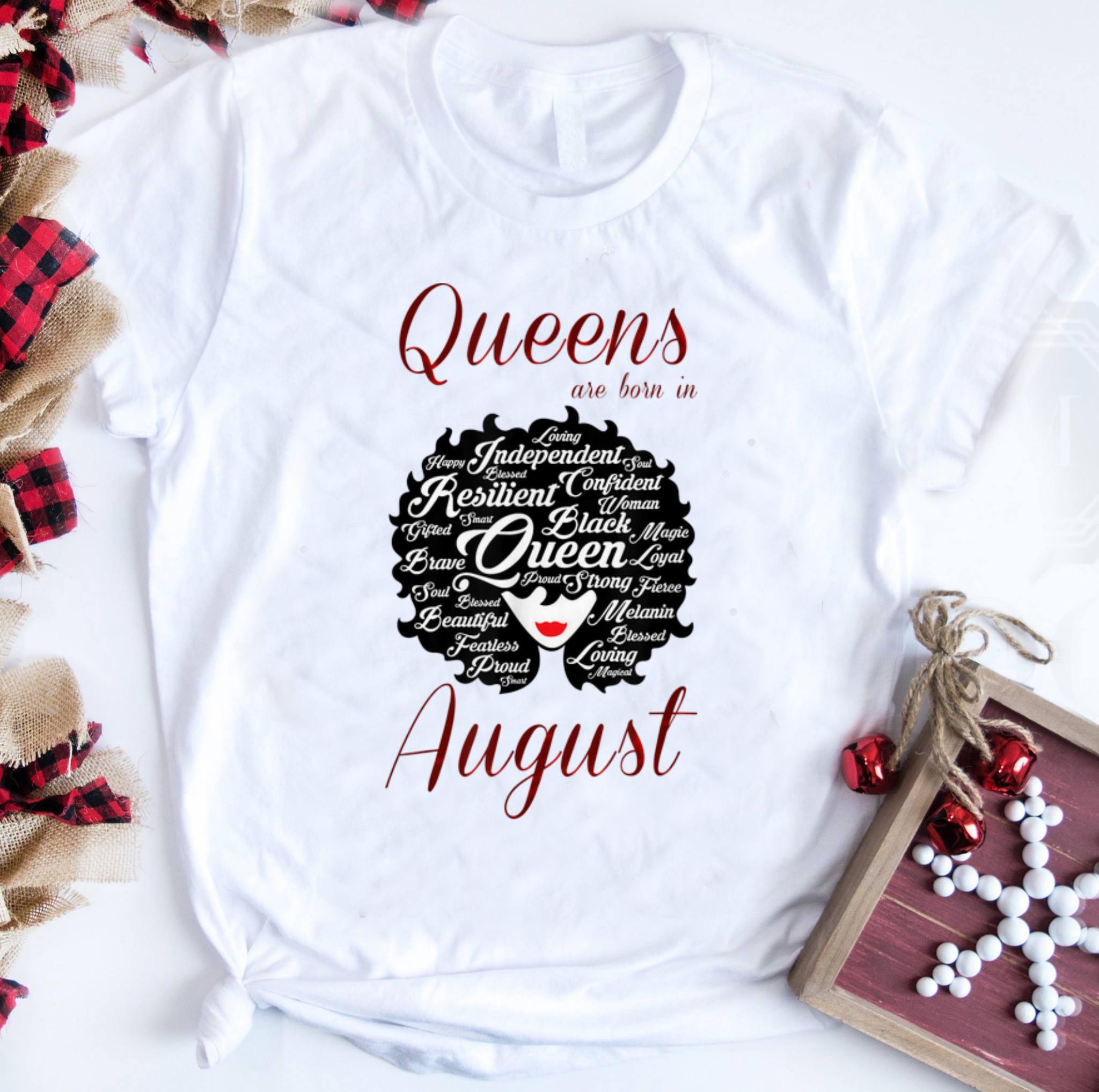Top Queens Are Born In August shirt