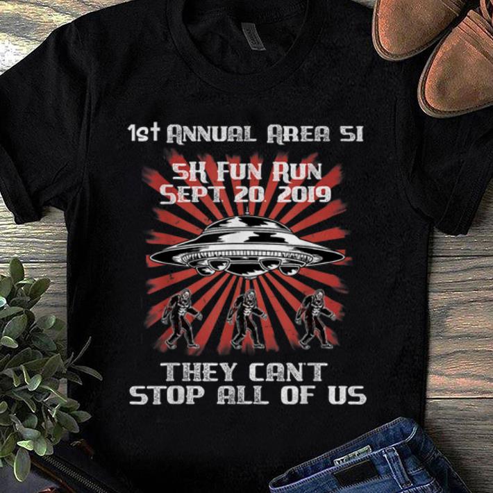 Top Storm Area 51 5k Fun Run They Cant Stop Us All Meme shirt
