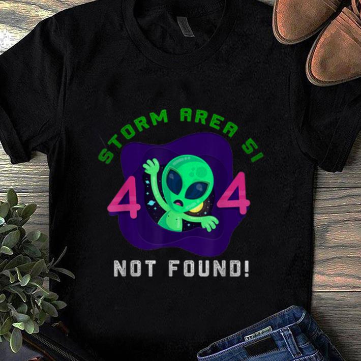 Top Storm Area 51 Aliens Error 404 Not Found shirt