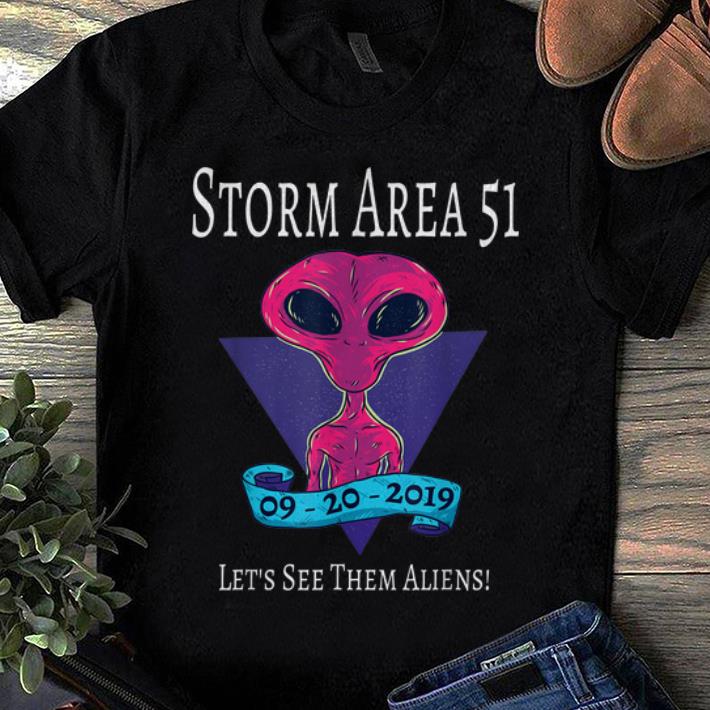 Top Storm Area 51 Lets See Them Aliens shirt