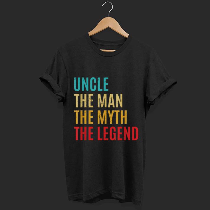 Top Uncle The man the Myth The Lengend shirt