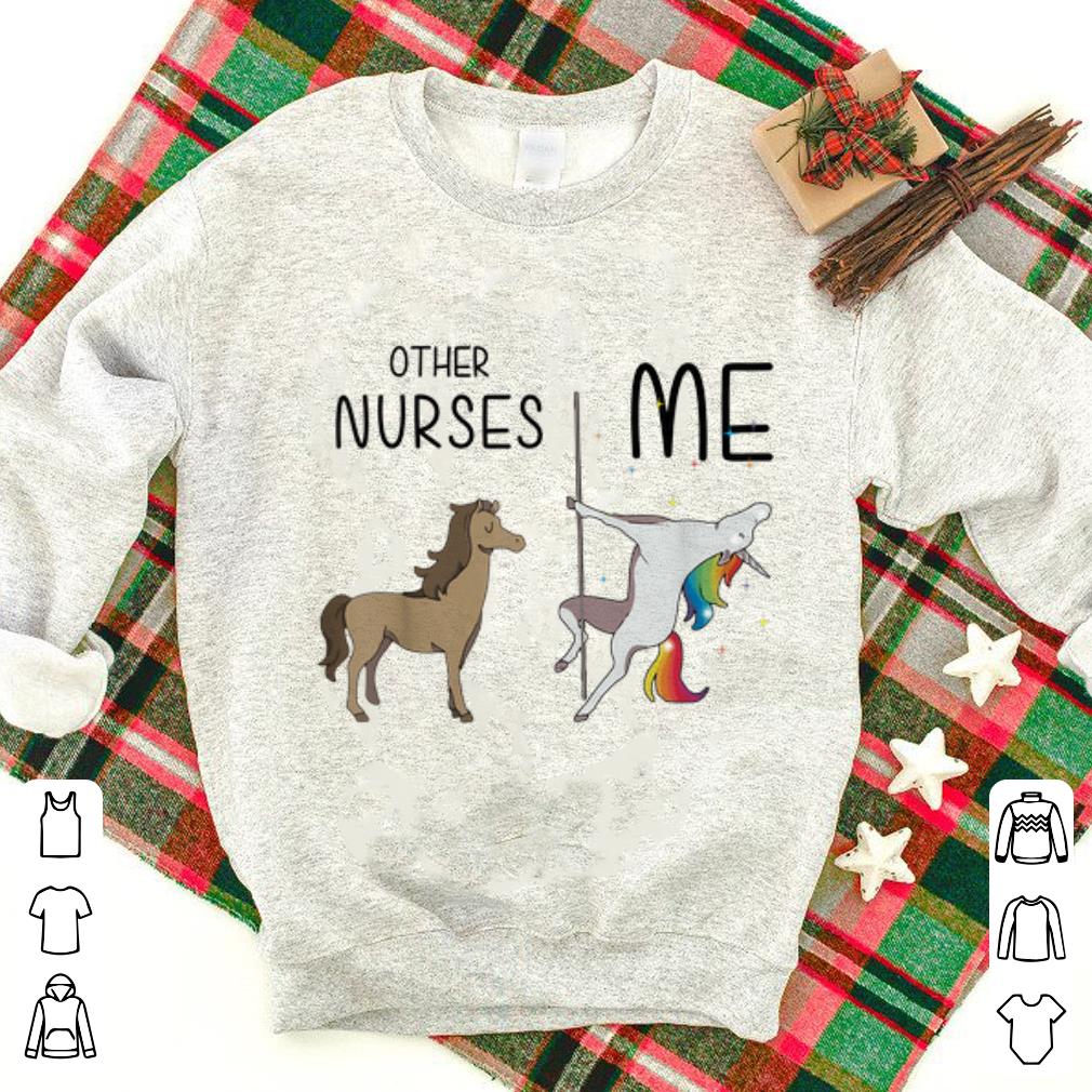 Awesome Other Nurses Me Unicorn Dance shirt