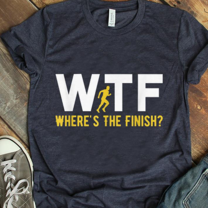 Awesome WTF Meaning Wheres The Finish Running shirt