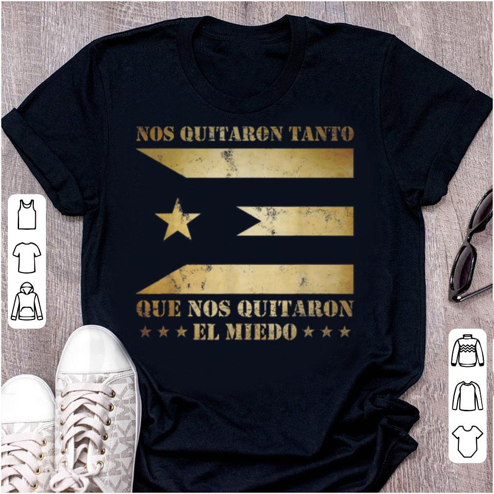  Best price Nos Quitaron Tanto Ricky Renuncia Bandera Negra Puerto Rico Flag shirt