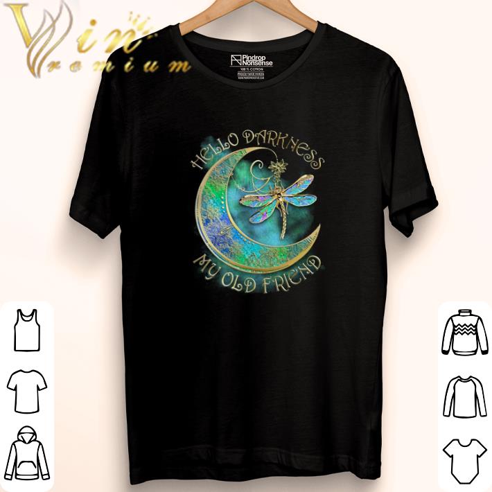 Funny Dragonfly moon hello darkness my old friend shirt