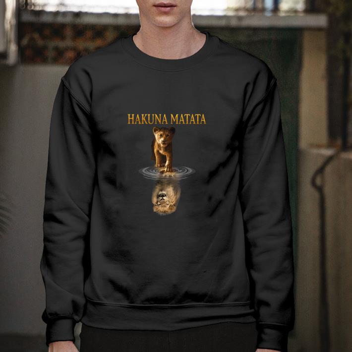 Funny Hakuna Matata Simba reflection Mufasa The Lion King 2019 shirt