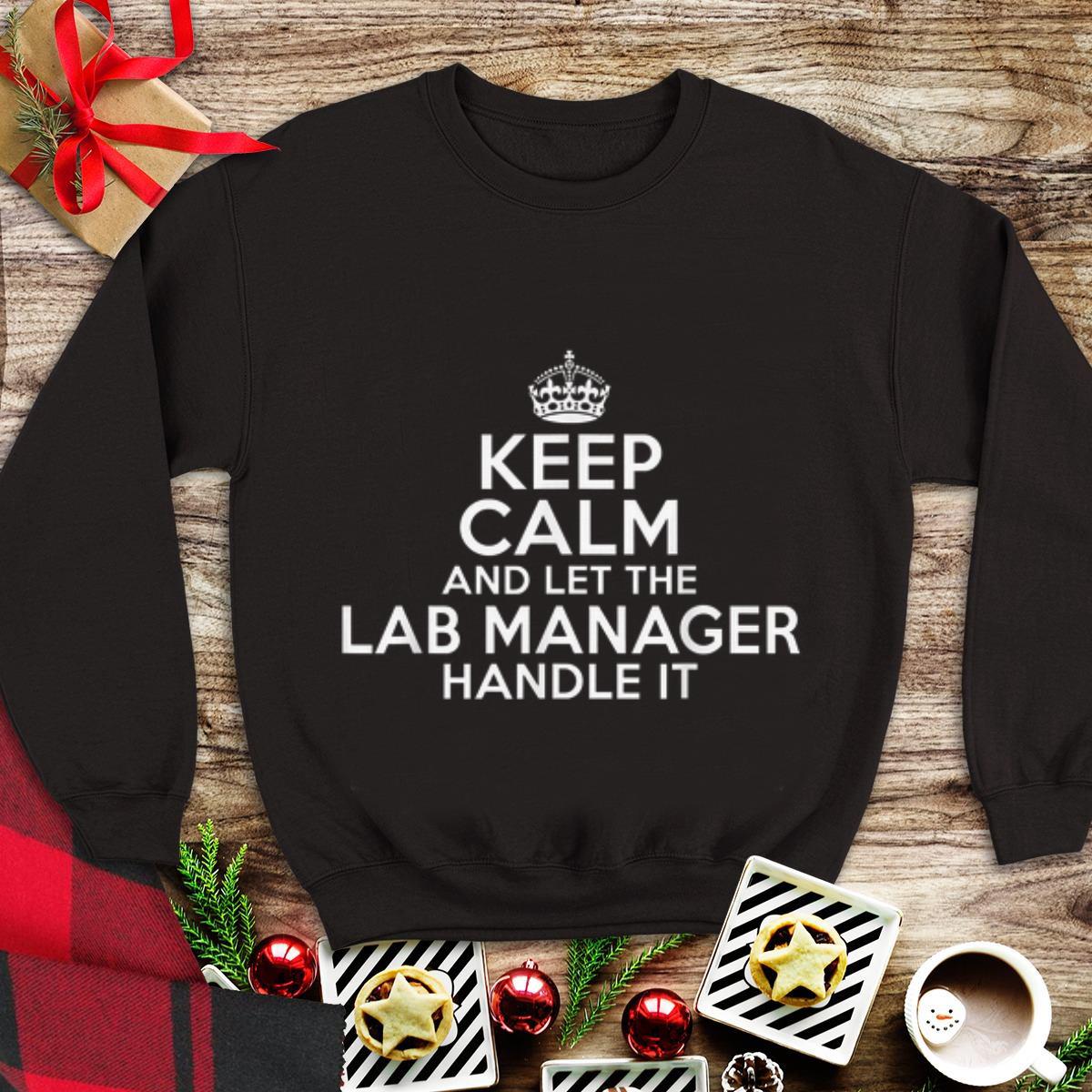 Funny Keep Calm And Let The lad Manager Handle It shirt