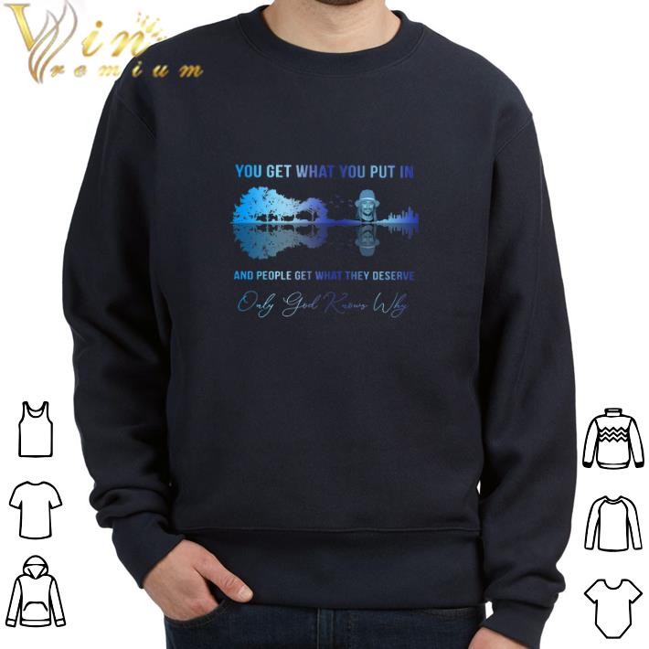 Funny Kid rock you get what you put in only god knows why guitar lake shirt 5 Funny Kid rock you get what you put in only god knows why guitar lake shirt