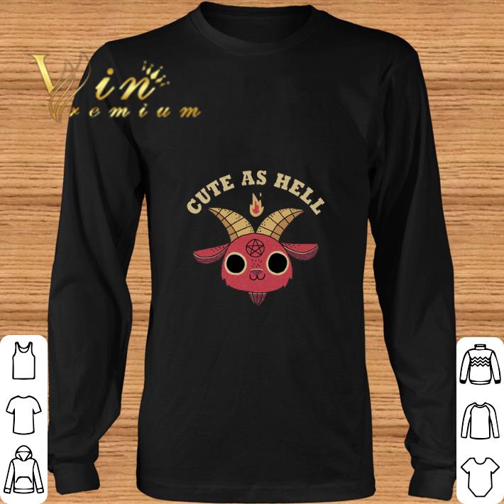 Hot Cute as Hell shirt