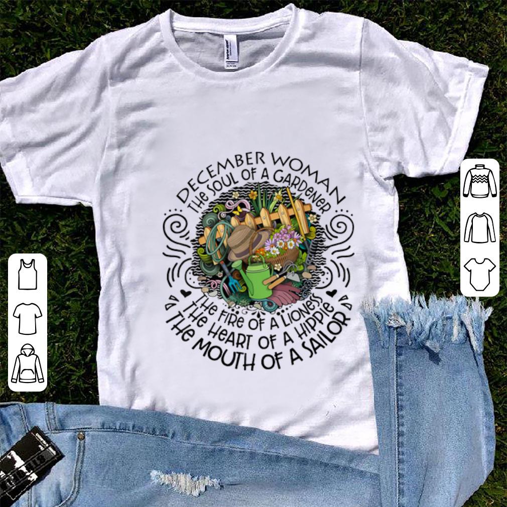 Hot December Woman The Soul Of A Gardener The Fire Of A Lioness shirt