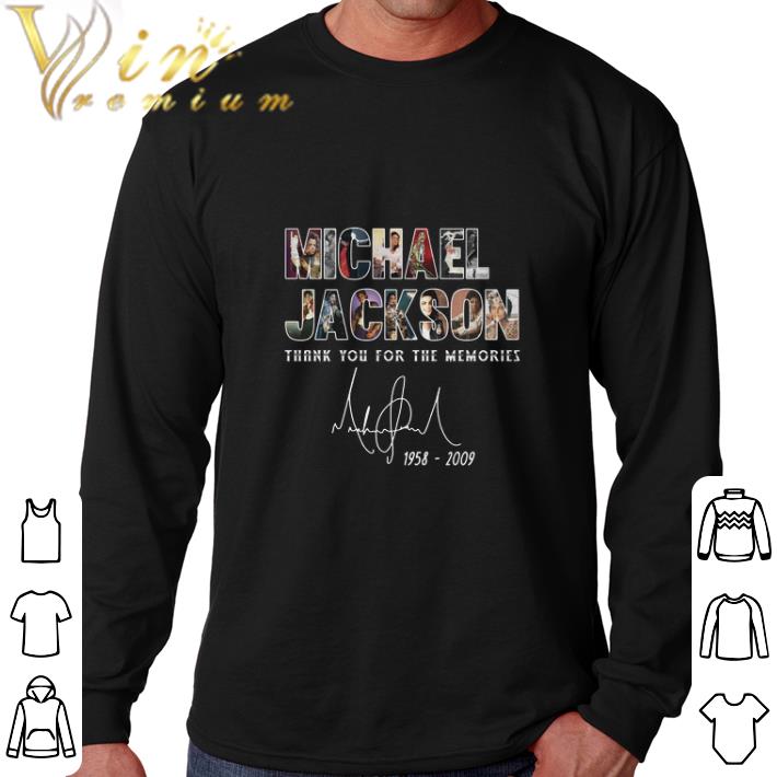 Hot Michael Jackson thank you for the memories signature 1958-2009 shirt 5 Hot Michael Jackson thank you for the memories signature 1958-2009 shirt