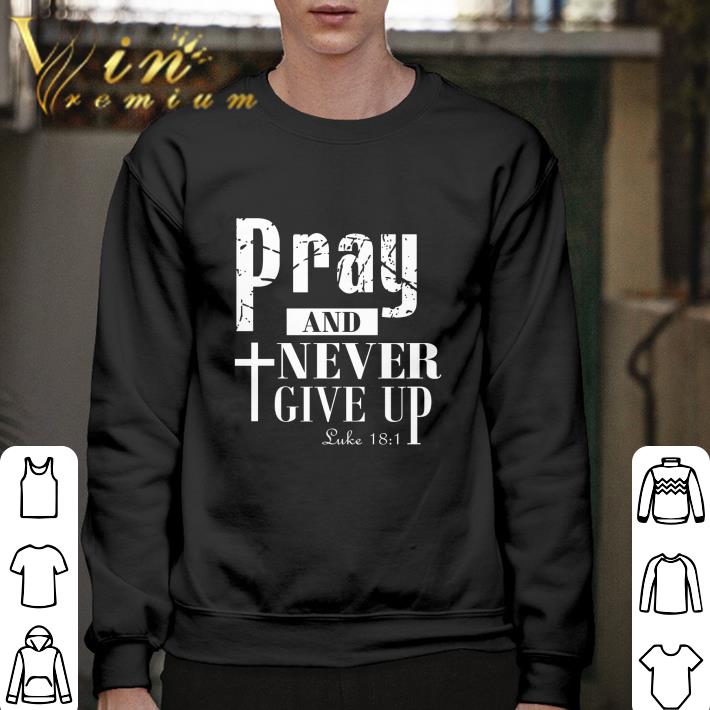Hot Pray and never give up Luke shirt 5 Hot Pray and never give up Luke shirt