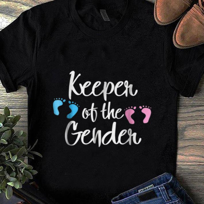 Nice Keeper Of The Gender Reveal Party Idea Baby Announcement shirt