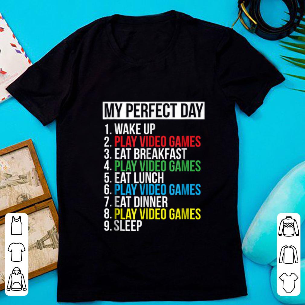 Nice My Perfect Day Video Game Sleep shirt