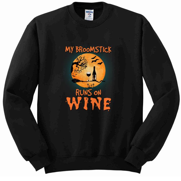 Nice My broomstick runs on wine Halloween shirt