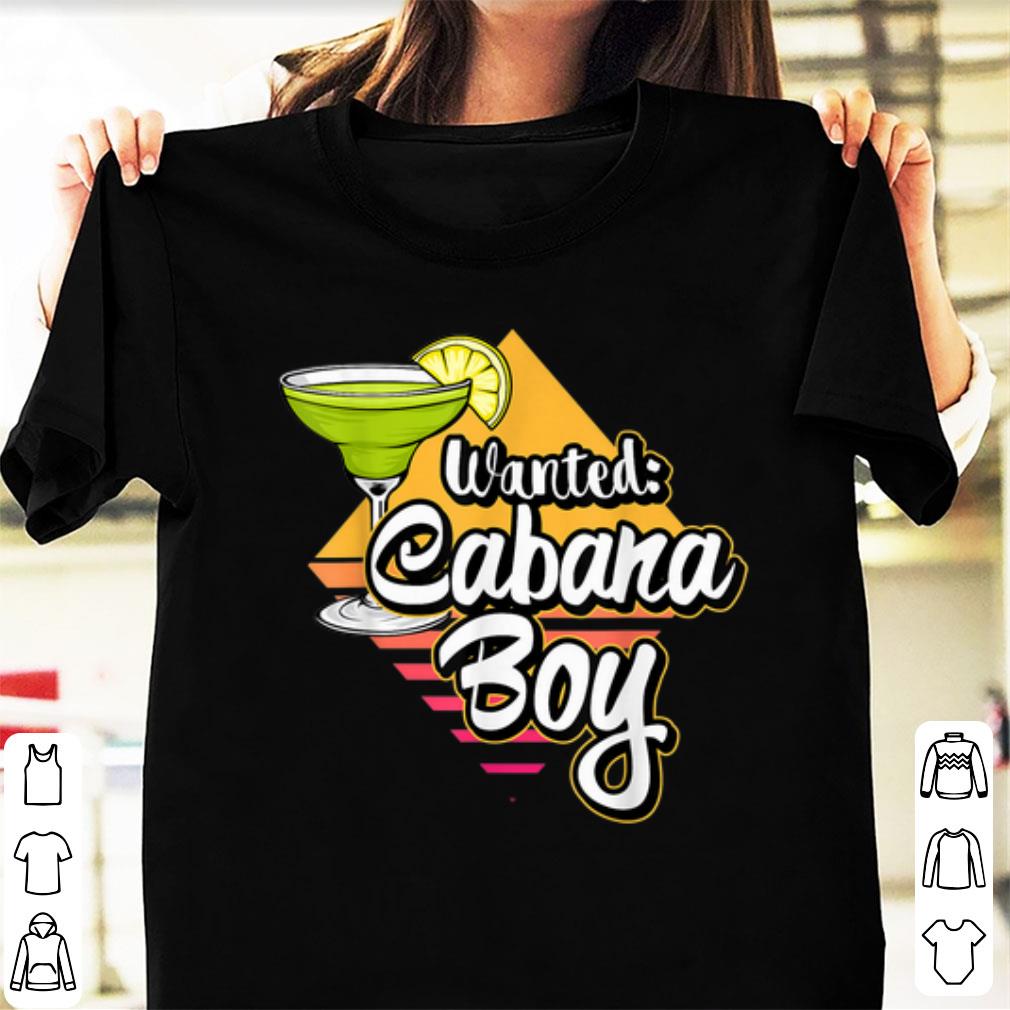 Nice Wanted Cabana Boy Pool beach Vacation shirt