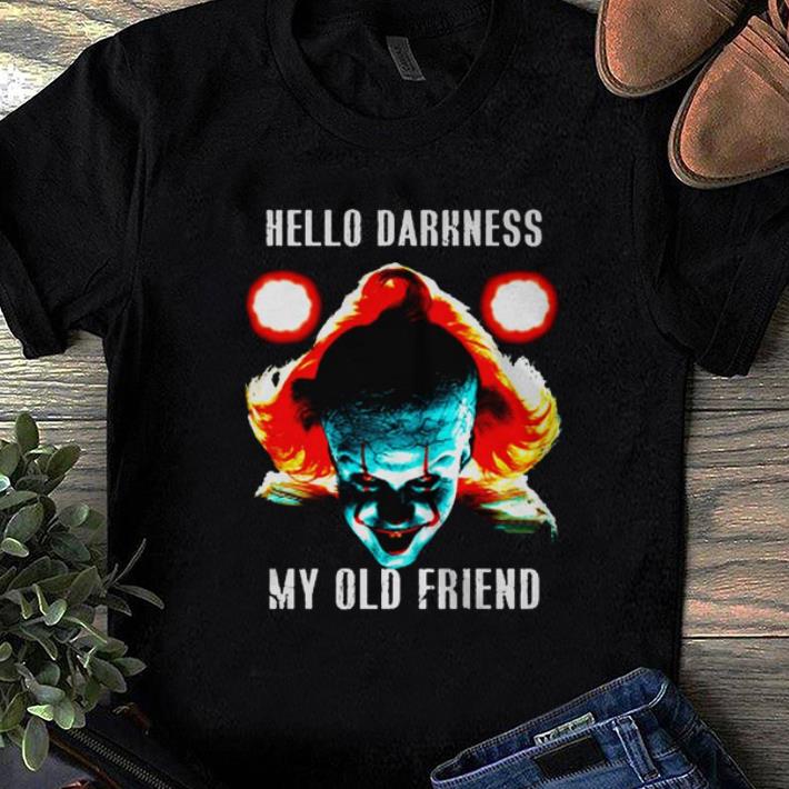 Nice hello darkness my old friend pennywise shirt