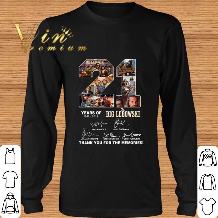 Official 21 years of The Big Lebowski 1998-2019 thank you for the memories shirt 5 Official 21 years of The Big Lebowski 1998-2019 thank you for the memories shirt