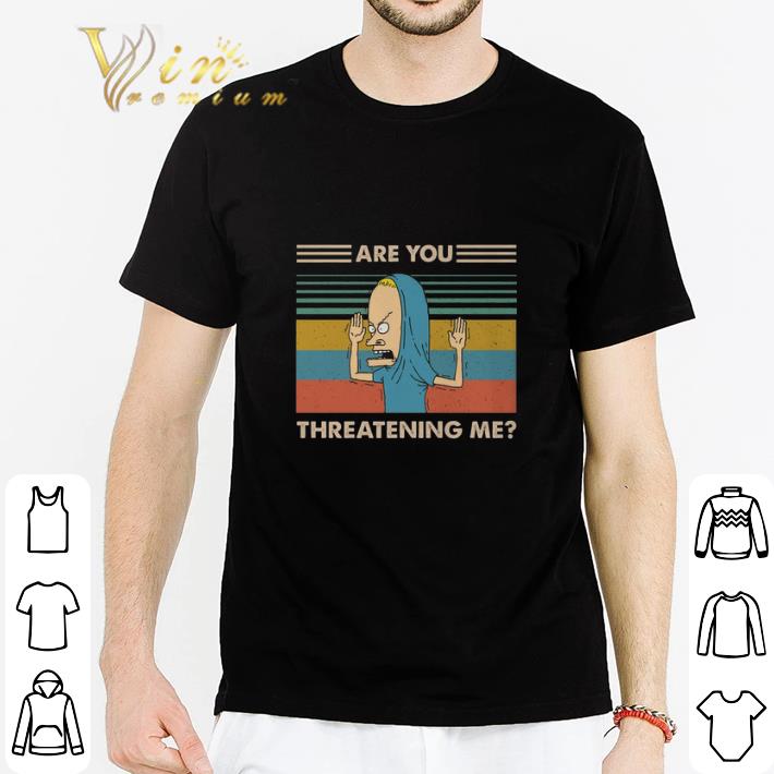 Official Holy Cornholio Are you threatening me vintage shirt 2