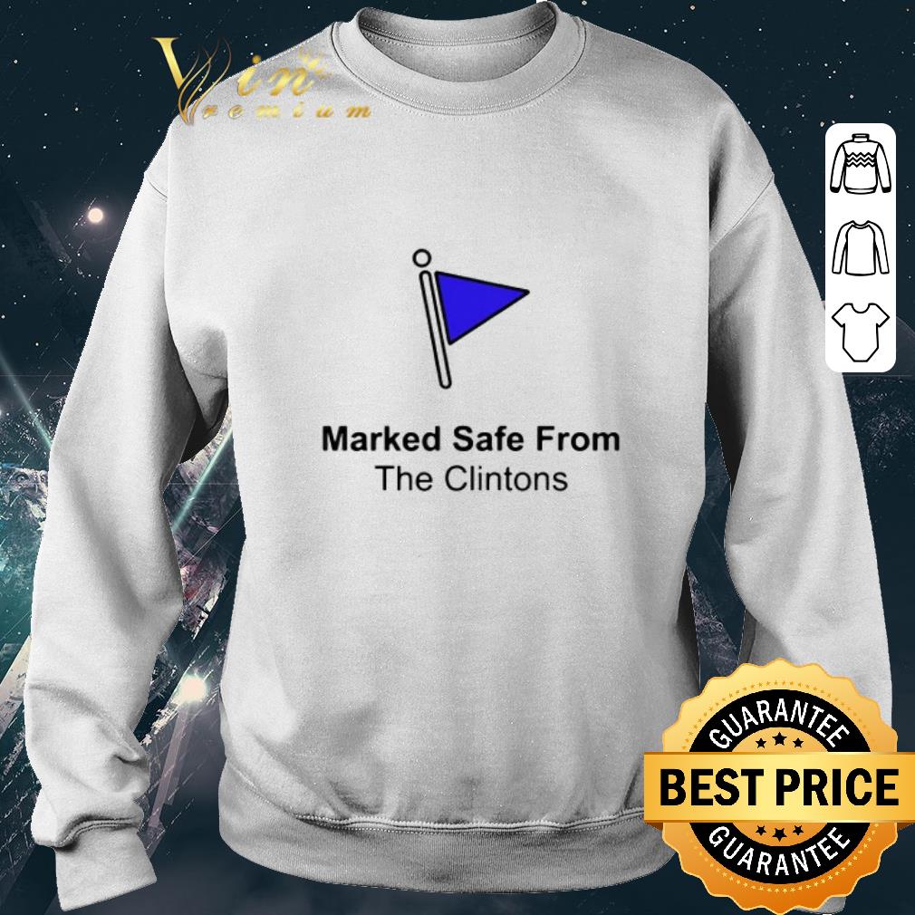 Official Marked safe from the clintons shirt 5 Official Marked safe from the clintons shirt