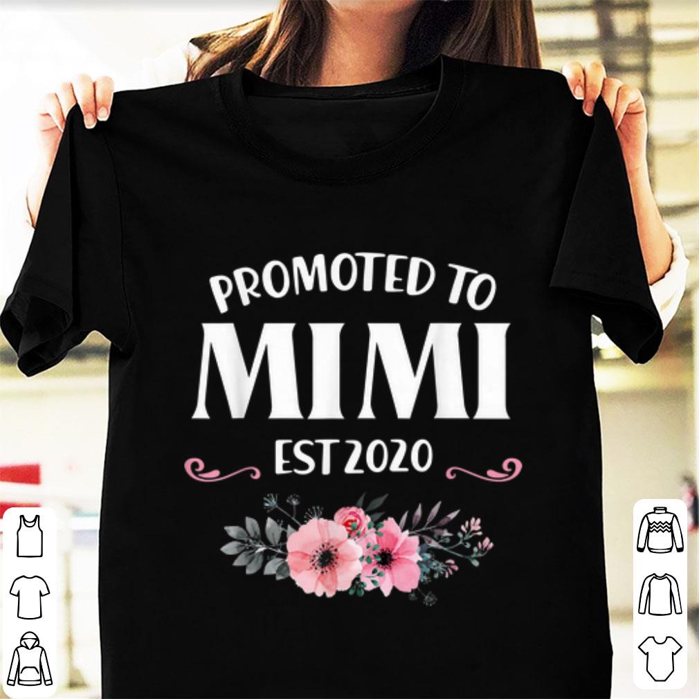 Official Promoted to Mimi Est 2020 Floral shirt