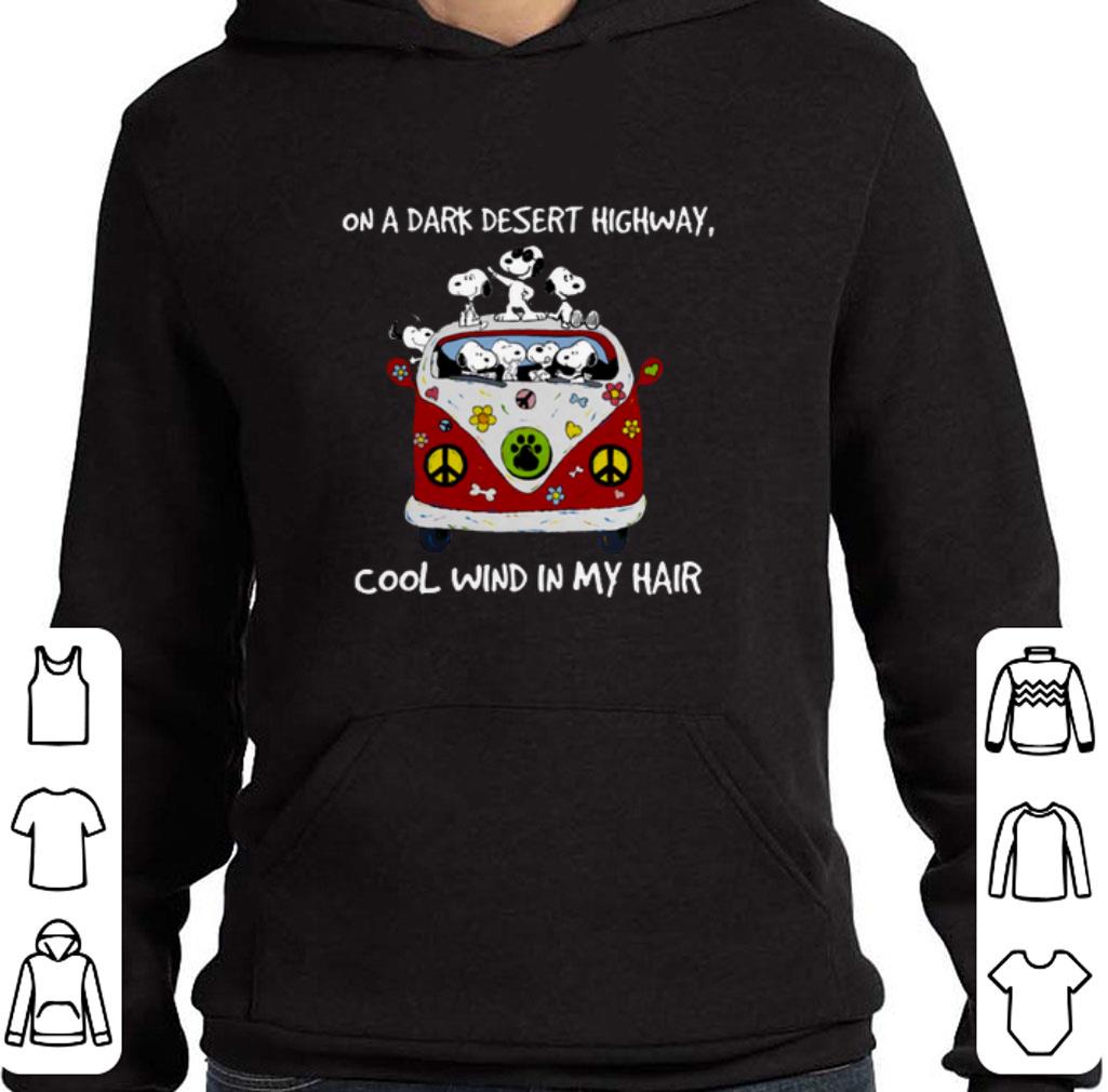 Official Snoopy On a dark desert highway cool wind in my hair shirt 5 Official Snoopy On a dark desert highway cool wind in my hair shirt