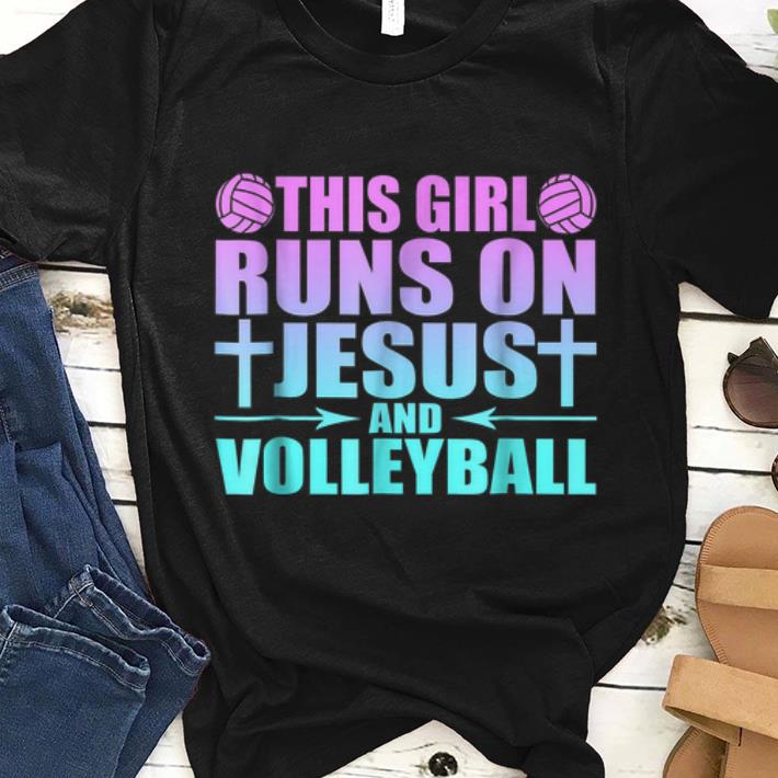 Official This Girl Runs On Jesus And Volleyball shirt