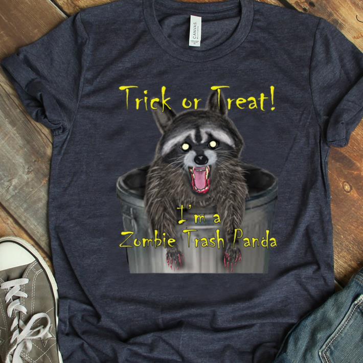 Official Trick Or Treat I'm A Zombie Trash Panda shirt