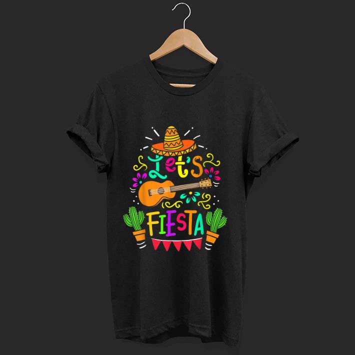 Original Cinco De Mayo Let's Fiesta Guitar Cactus shirt