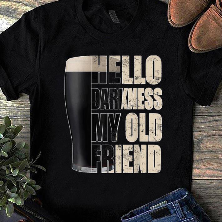 Original Hello Darkness My Old Friend Stout Beer shirt