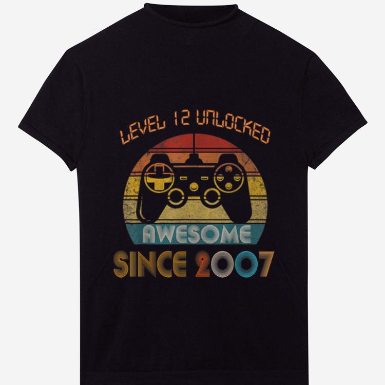 Original Level 12 Unlocked Awesome Since 2007 Vintage shirt
