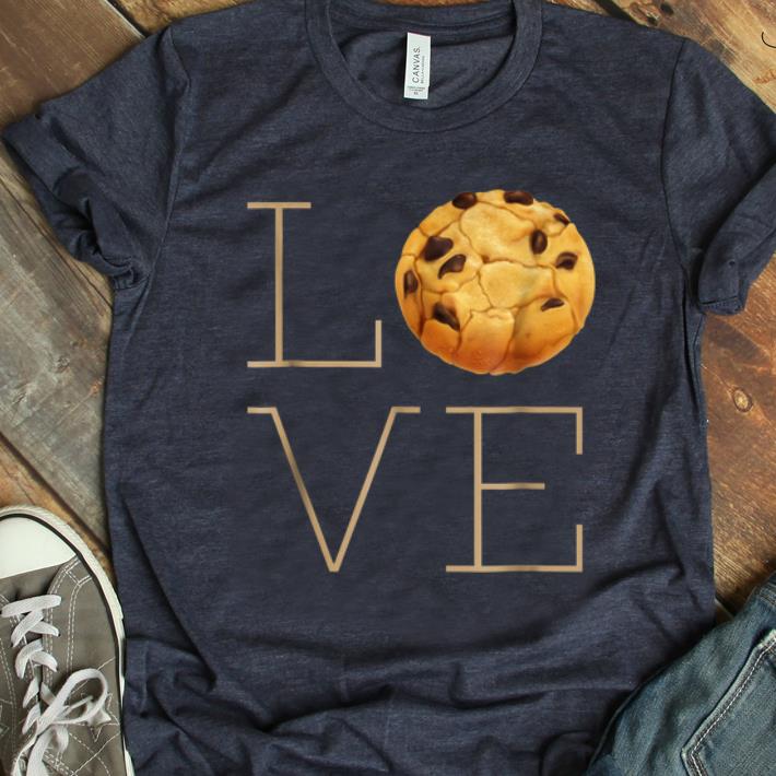 Original Love Chocolate Chip Cookies shirt