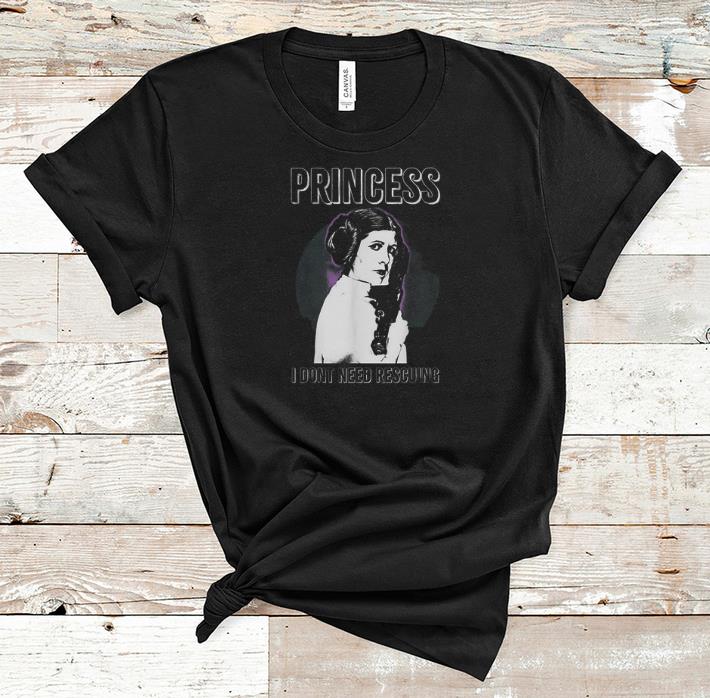 Original Star Wars Princess Leia I Don't Need Rescuing shirt