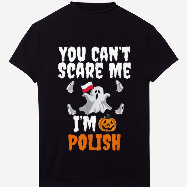 Premium Can't Scare Me I'm Polish Funny Scary Halloween Poland Gift shirt