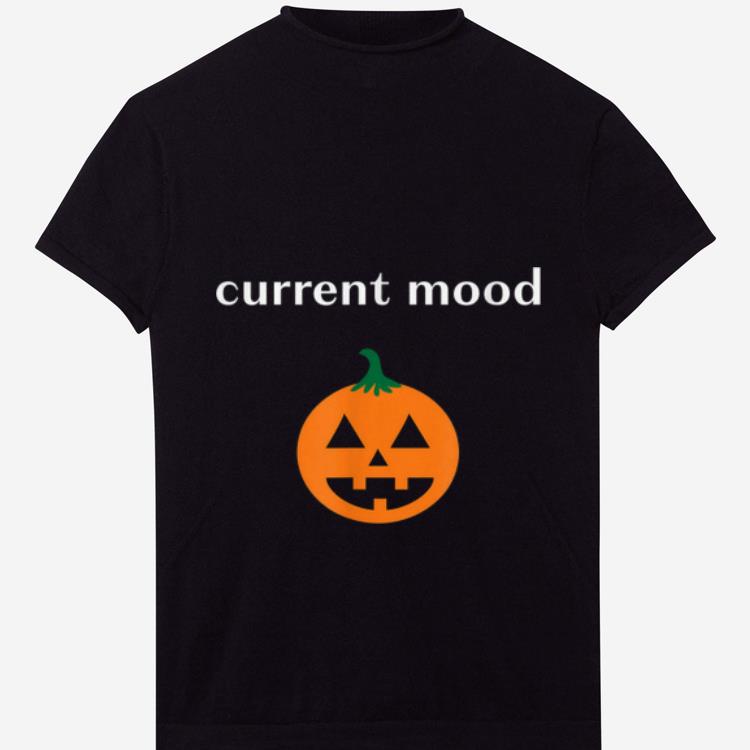 Premium Current Mood Jack O Lantern Pumpkin Halloween shirt