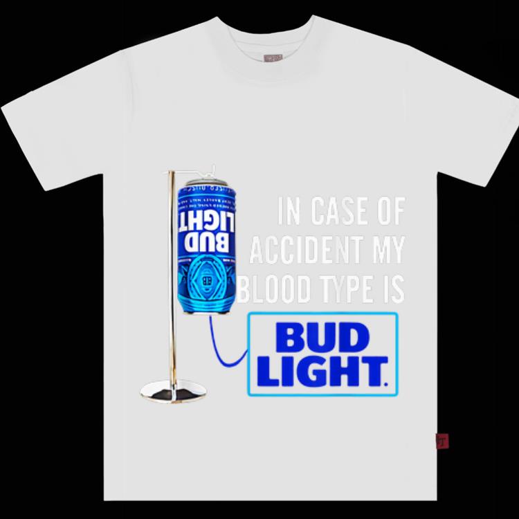  Premium In Case Of Accident My Blood Type Is Bud Light shirt