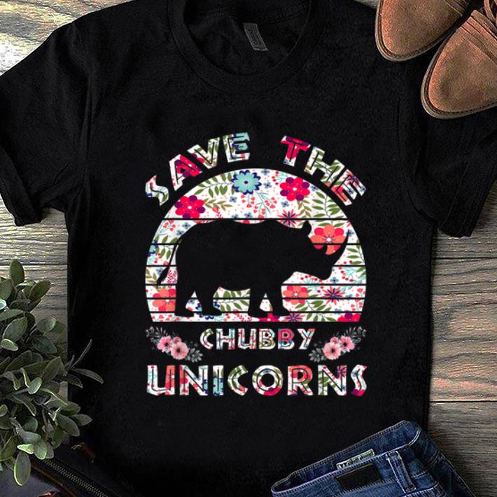 Premium Save The Chubby Unicorns Floral shirt