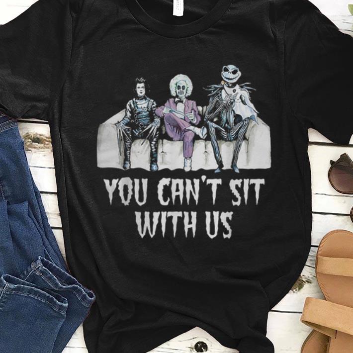 Premium You Can't Sit With Us Halloween Movie Beetlejuice Edward Jack shirt