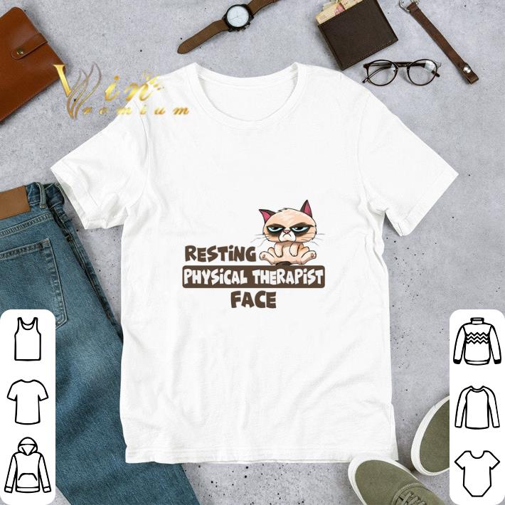 Pretty Grumpy Cat Resting physical therapist face shirt