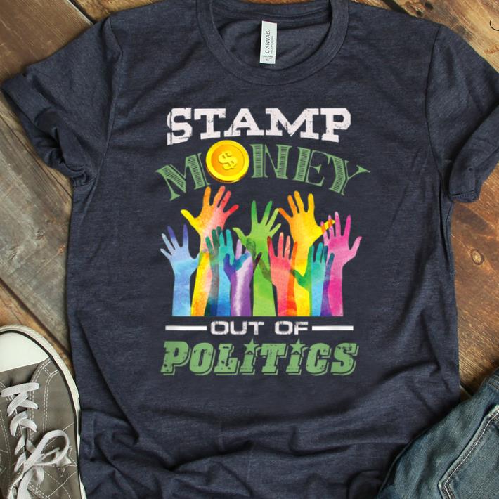 Pretty Stamp Money out of Politics shirt