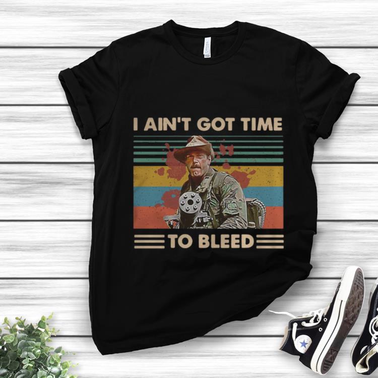 Pretty Vintage Blain Predator I Ain't Got Time To Bleed shirt
